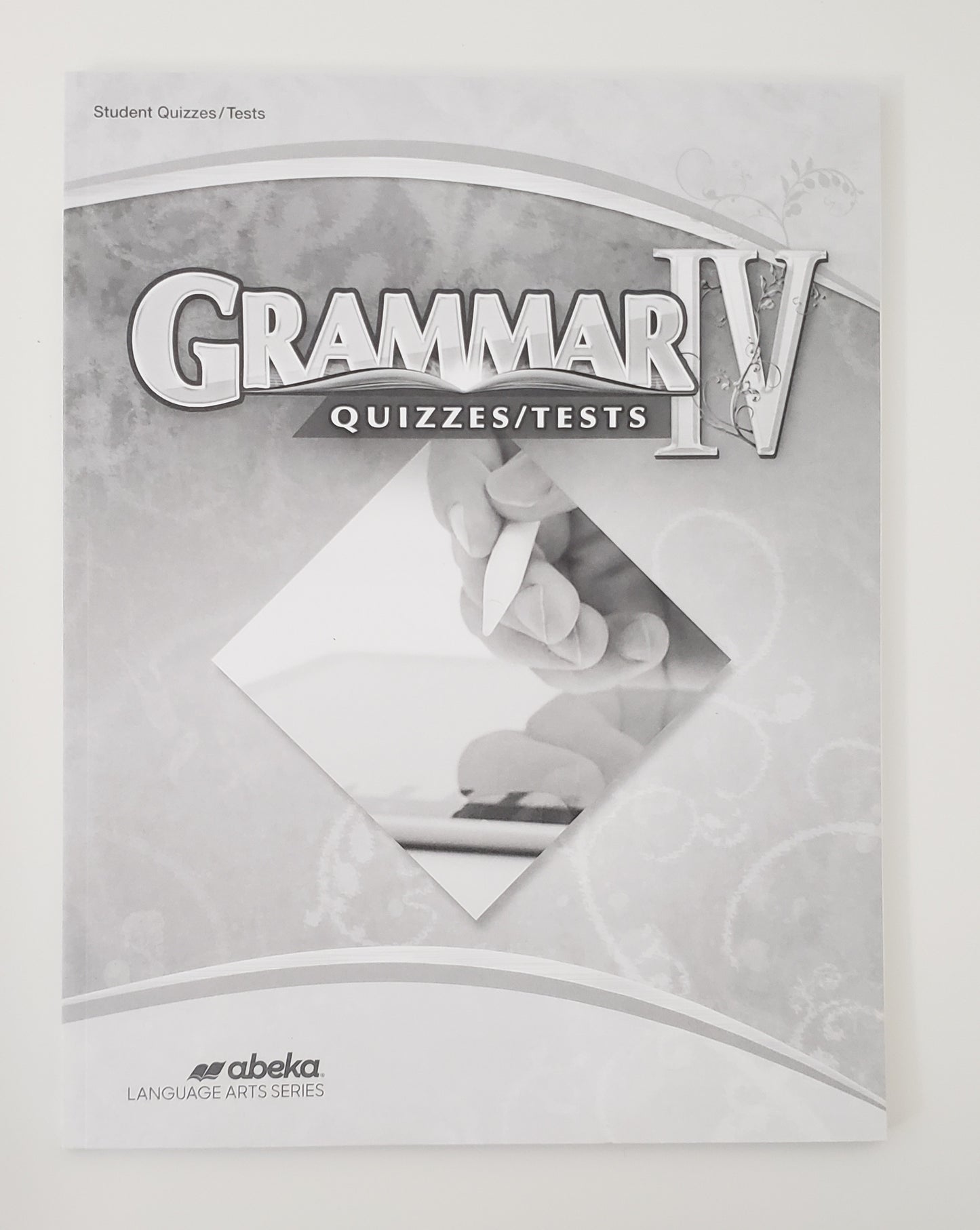 Grammar & Composition IV Quizzes/Tests