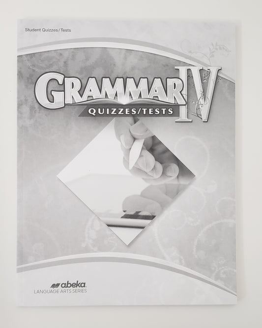 Grammar & Composition IV Quizzes/Tests