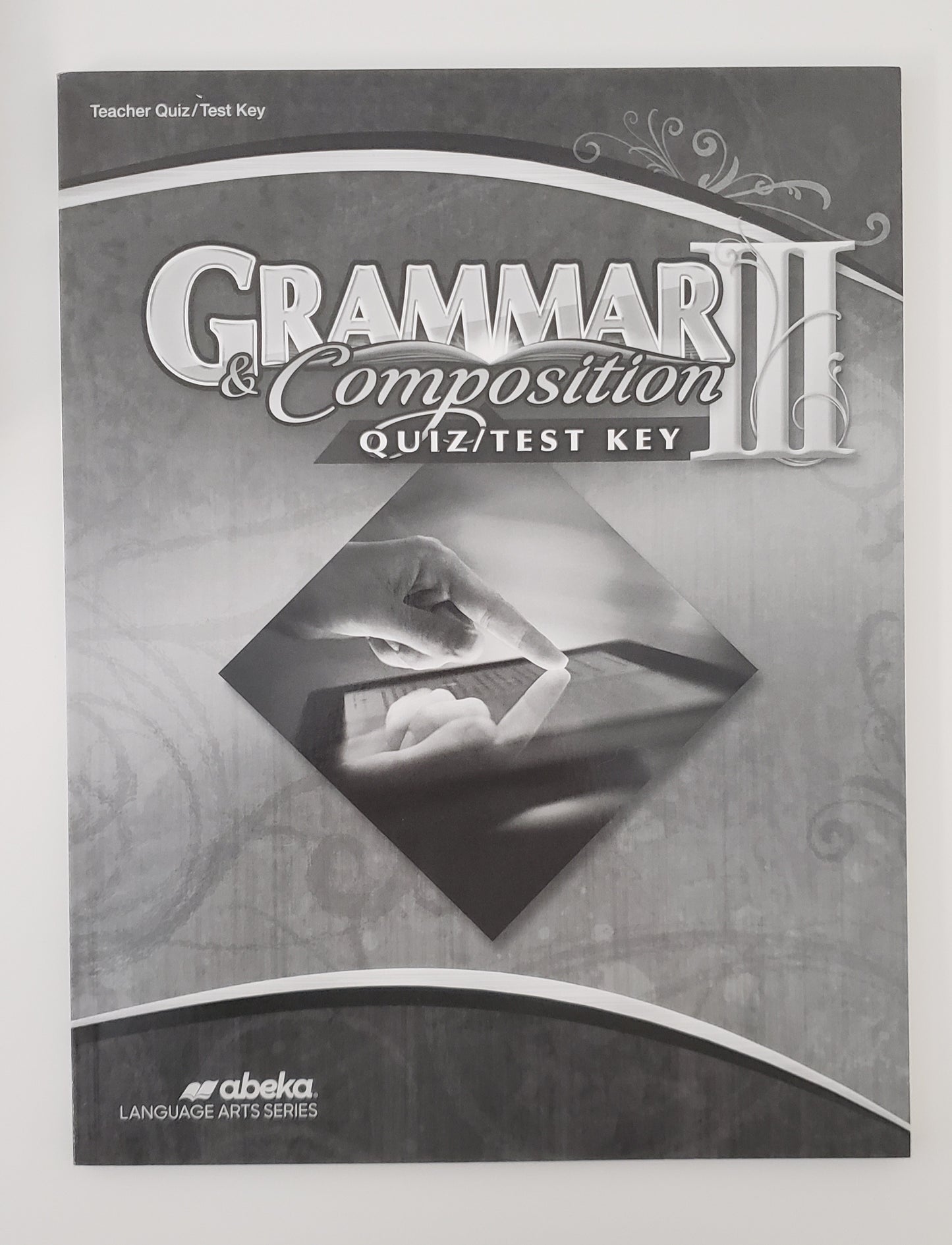 Grammar & Composition III Quiz/Test Key