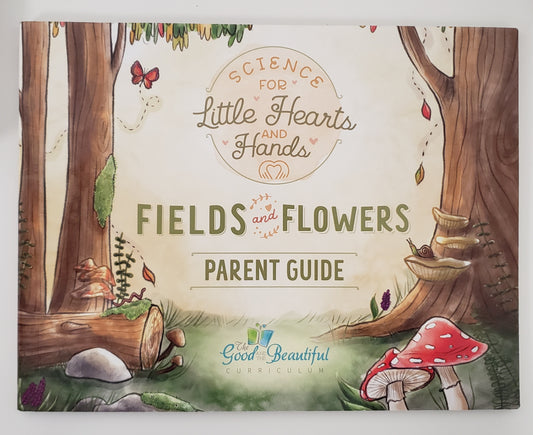 Fields & Flowers Parent Guide