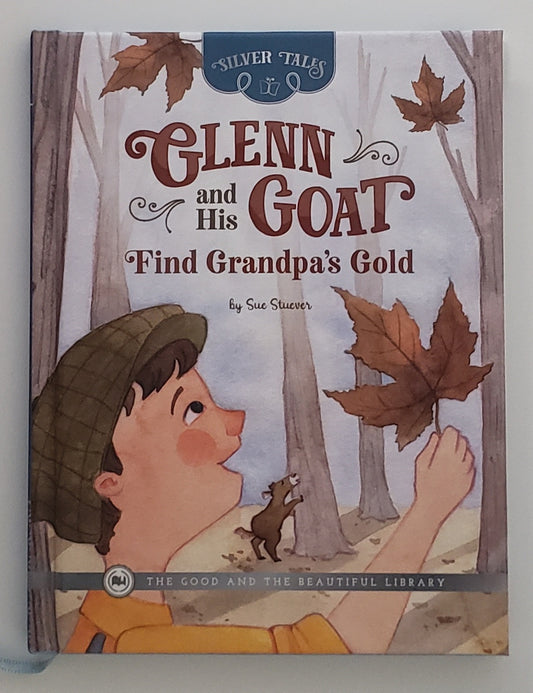 Glenn and His Goat Find Grandpa's Gold