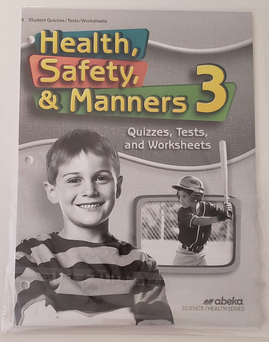 Health, Safety, and Manners 3 Quiz, Test, and Worksheet Book