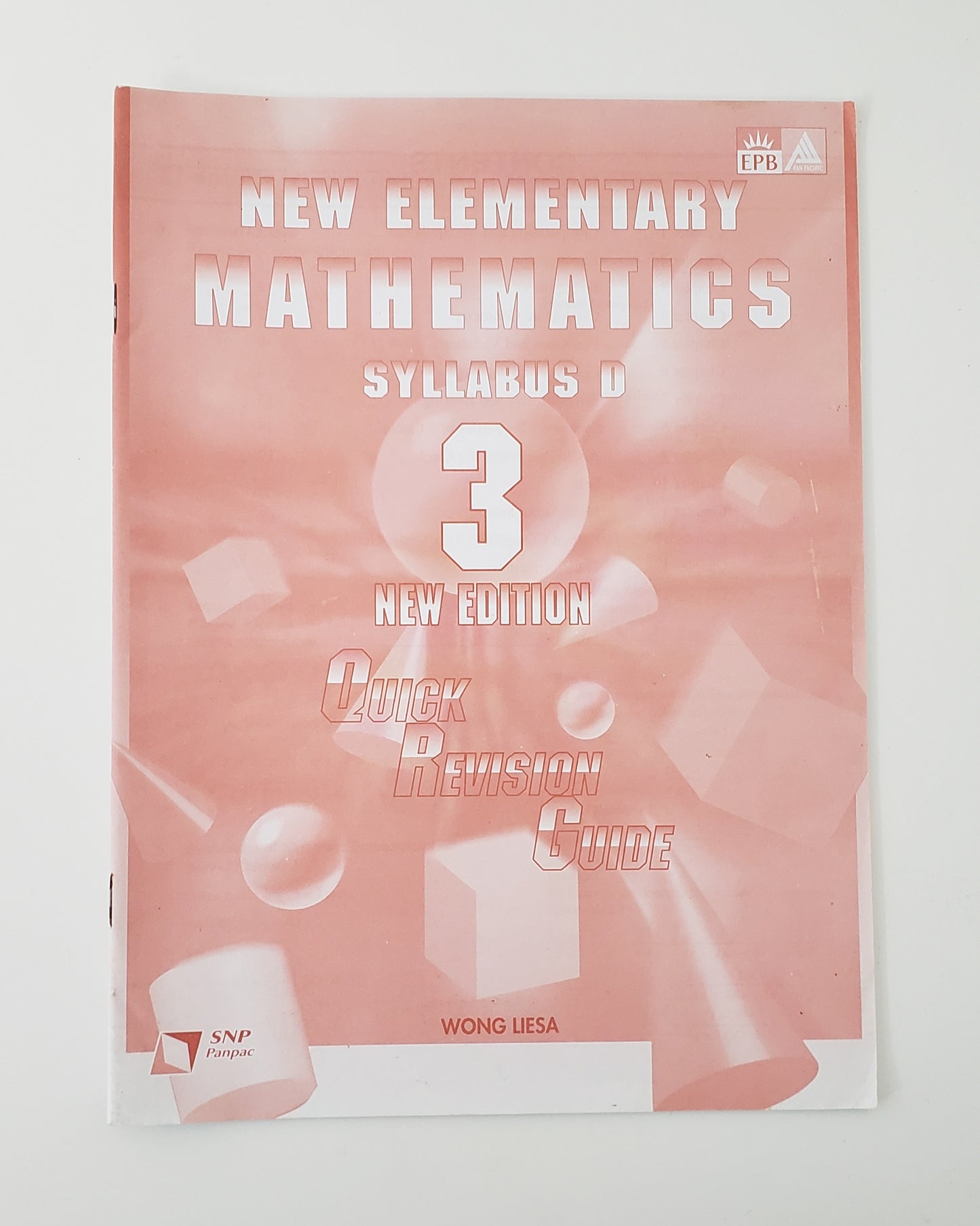 New Elementary Math Syllabus D 3 Quick Revision Guide