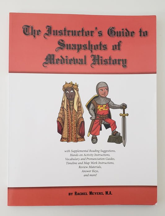 Instructors Guide to Curiosity Chronicles Snapshots of Medieval History