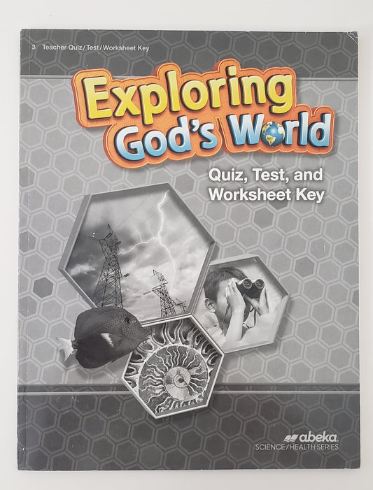 Exploring God's World 3 Quiz, Test, & Worksheet Key