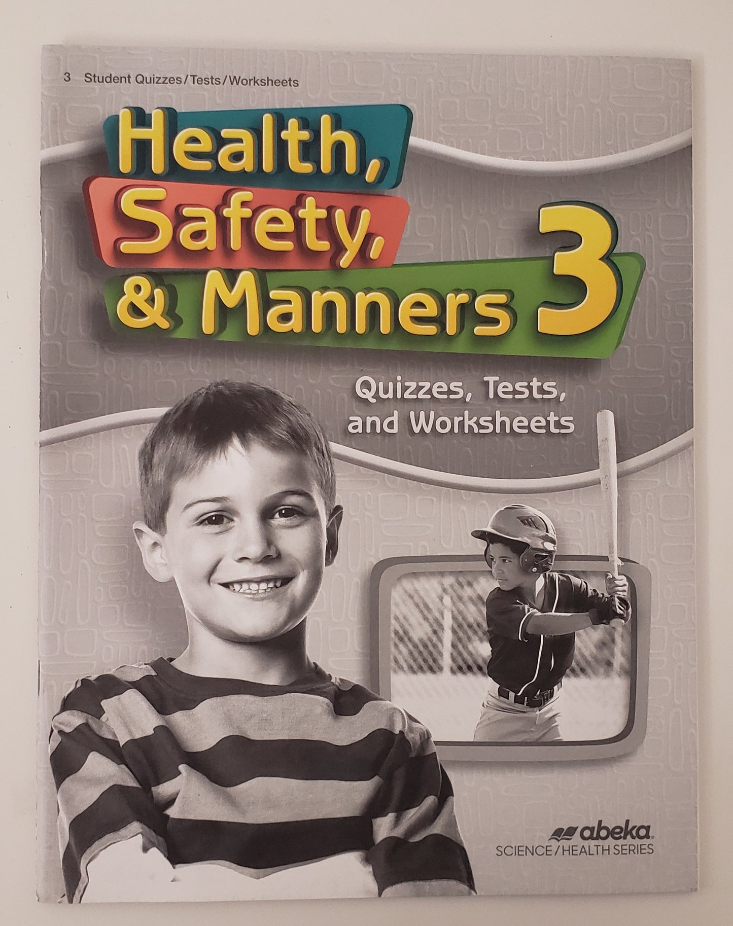 Health, Safety, & Manners 3 Quizzes, Tests, & Worksheets