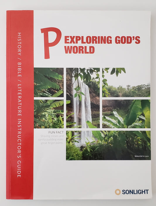 Exploring God's World P History/Bible/Literature Instructor's Guide