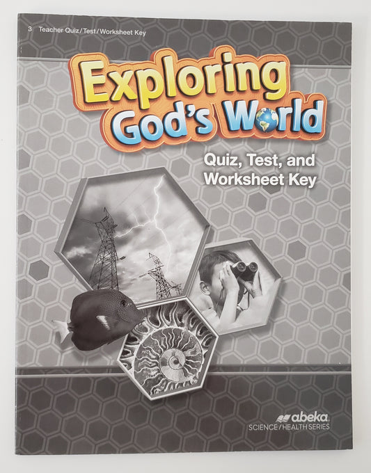 Exploring God's World Quiz, Test, & Worksheet Key