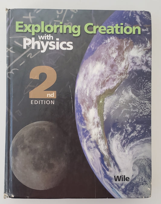 Exploring Creation with Physics 2nd Edition, Textbook
