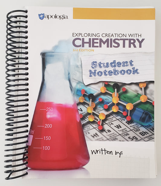 Exploring Creation with Chemistry 3rd Edition, Student Notebook