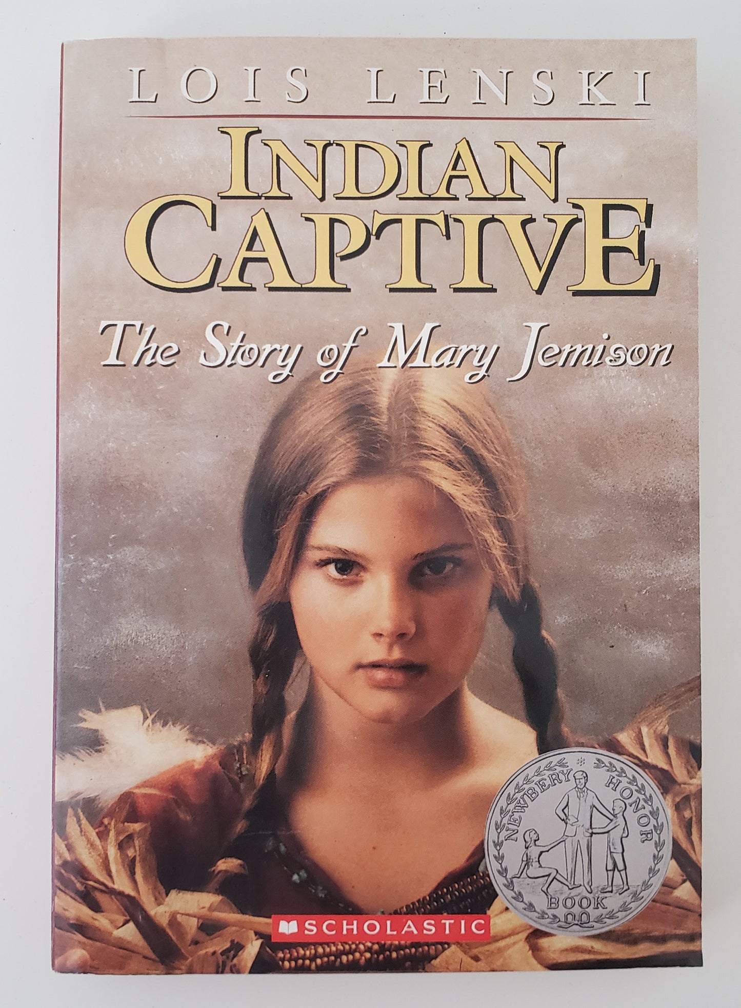 Indian Captive The Story of Mary Jemison