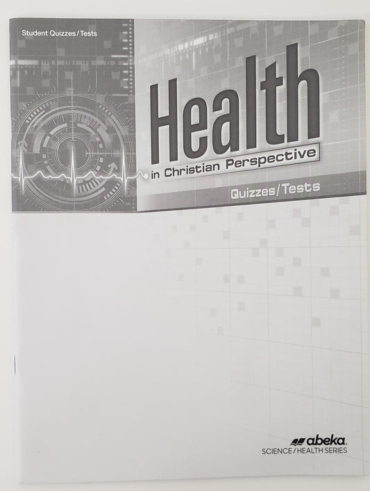Health in Christian Perspective Quizzes/Tests