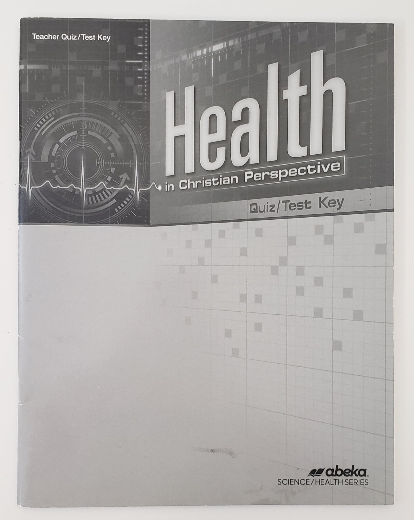 Health in Christian Perspective Quiz/Test Key