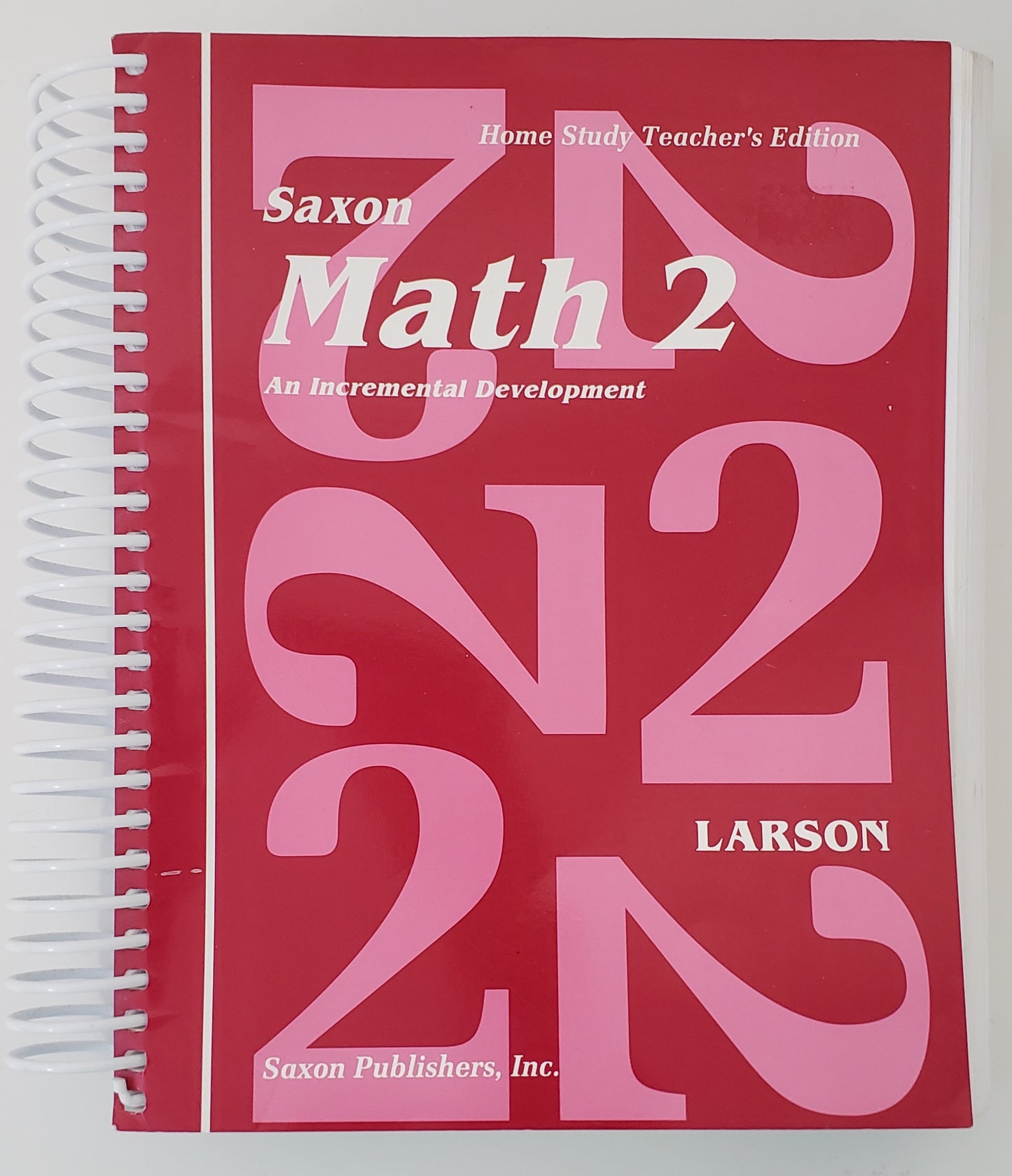 Math 2: An Incremental Development [Home School Teachers Edition]
