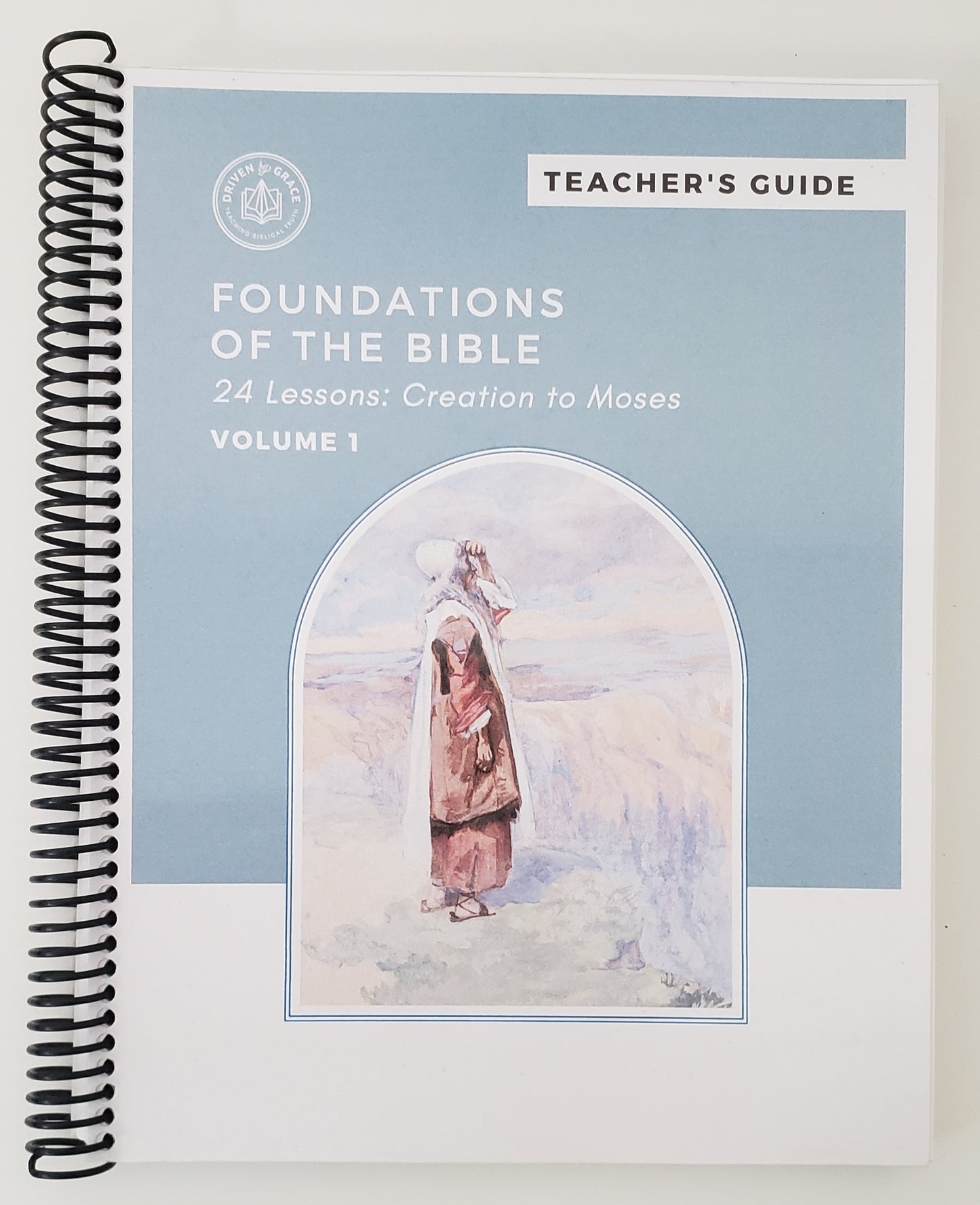 Foundations of the Bible Vol. 1: Creation to Moses