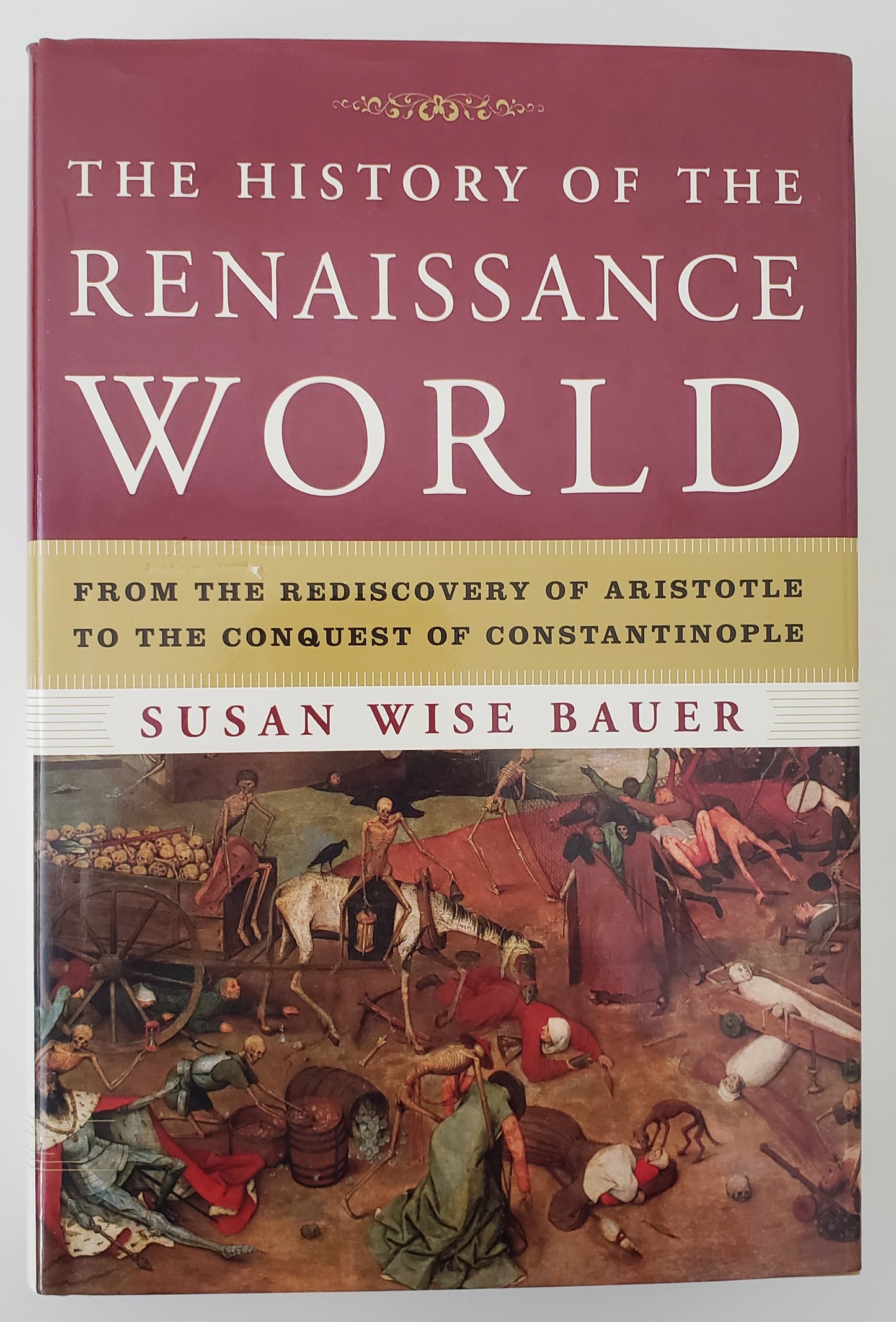 The History of the Renaissance World