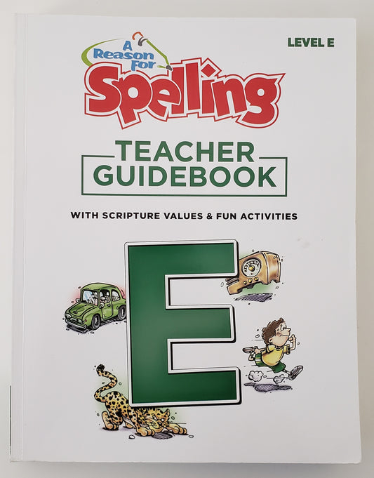 A Reason For Spelling Level E Teacher Guidebook