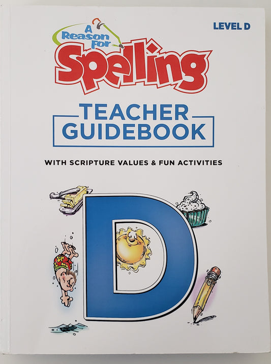 A Reason For Spelling Level D Teacher Guidebook