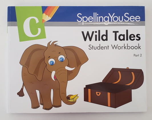 Spelling You See Wild Tales Student Workbook Part 2