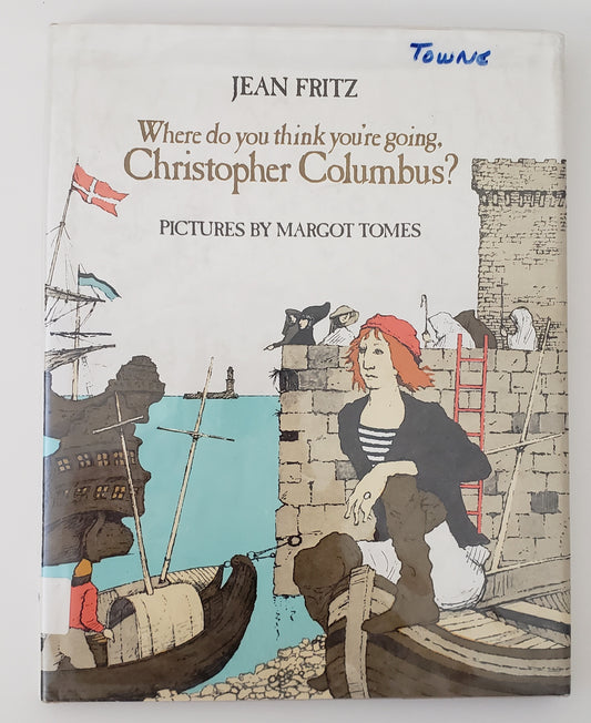 Where Do You Think You're Going, Christopher Columbus?