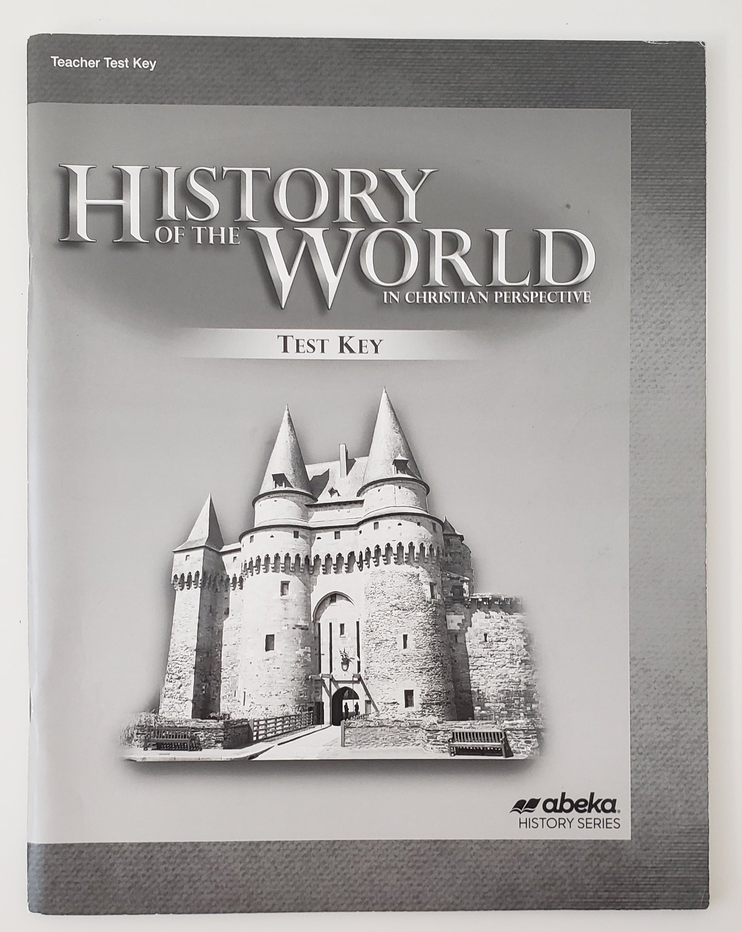 History of the World in Christian Perspective Test Key