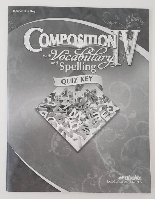 Composition IV with Vocabulary & Spelling Quiz Key