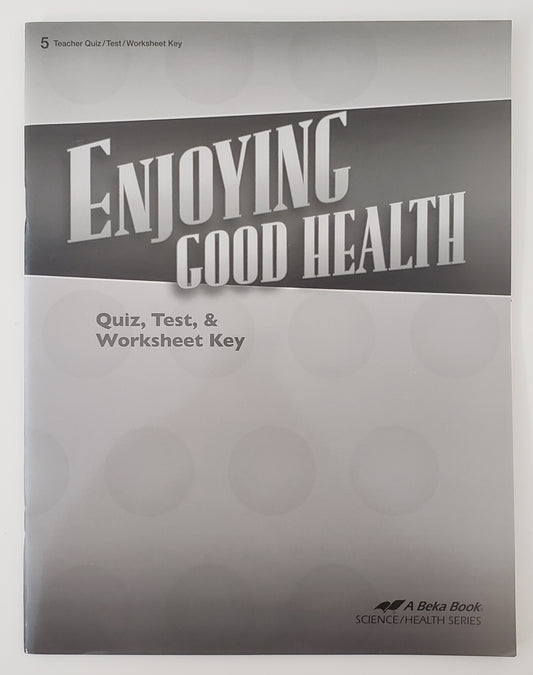 Enjoying Good Health Quiz, Test, & Worksheet Key
