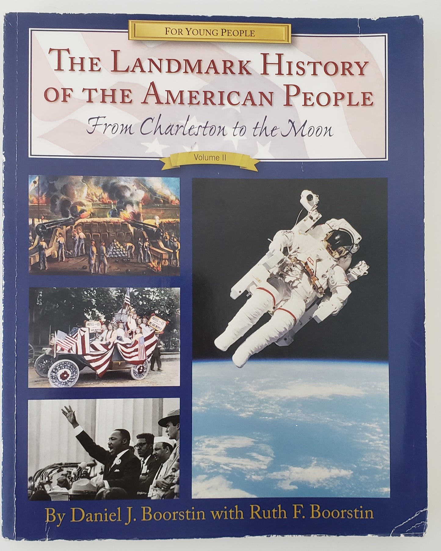 The Landmark History of the American People Volume 2: From Charleston to the Moon Vol II