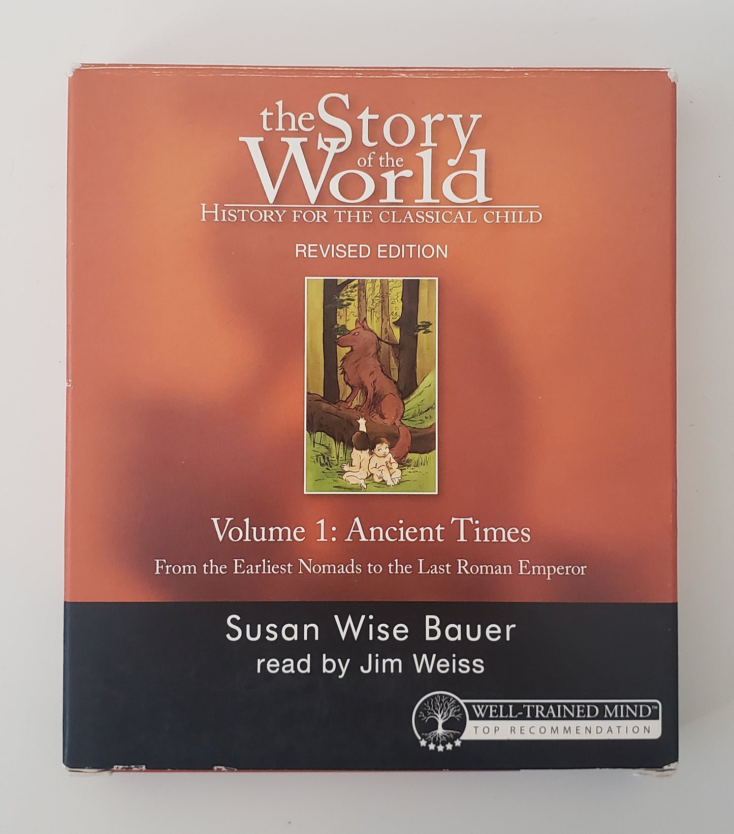Story Of The World Volume One Ancient Times Revised Edition Unabr