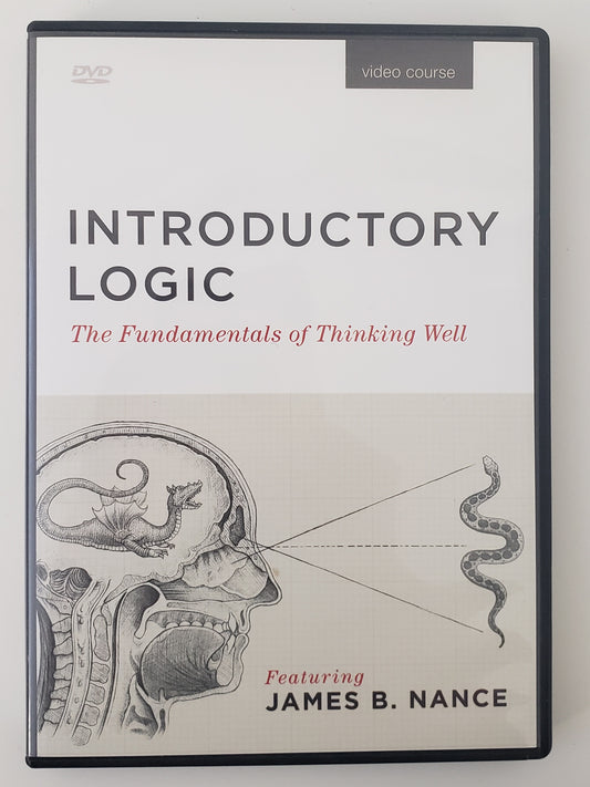Introductory Logic: The Fundamentals of Thinking Well