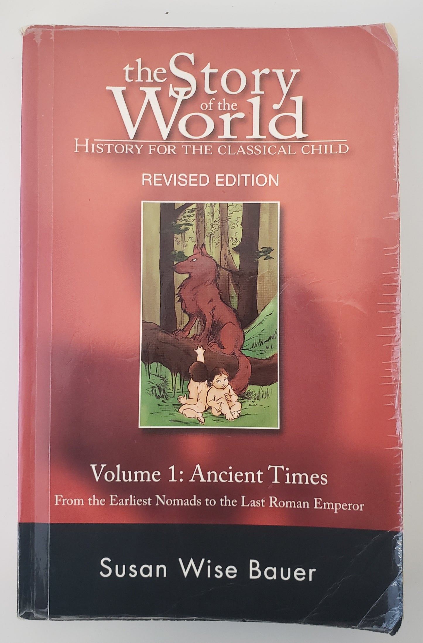 Story Of The World #1 Ancient Times Revised From Earliest Nomads To Last Roman Empire