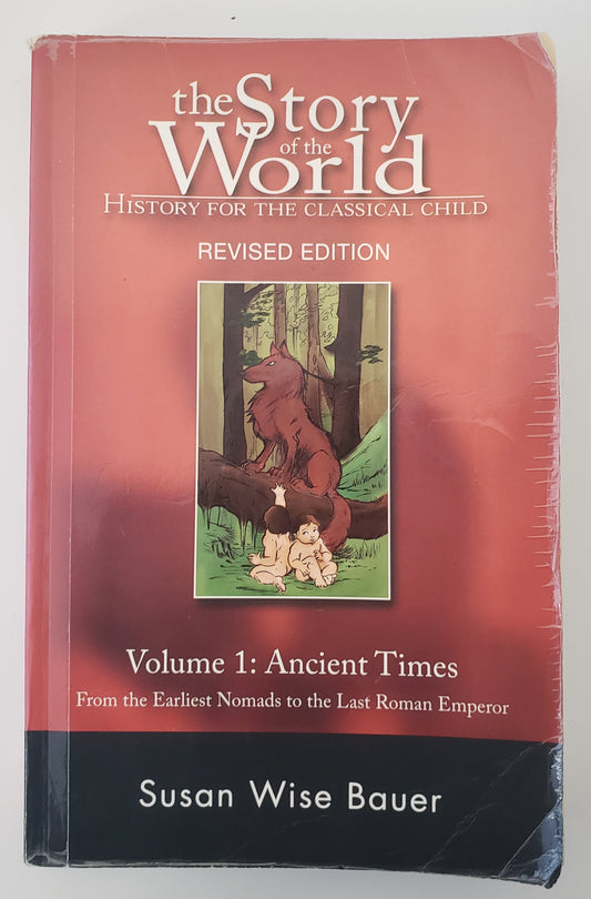 Story Of The World #1 Ancient Times Revised From Earliest Nomads To Last Roman Empire