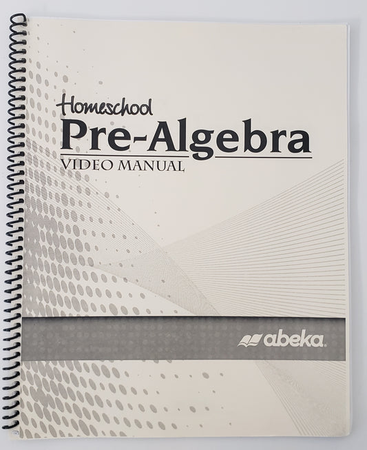 Homeschool Pre-Algebra Video Manual