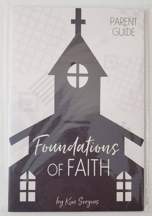 Foundations of Faith Parent Guide