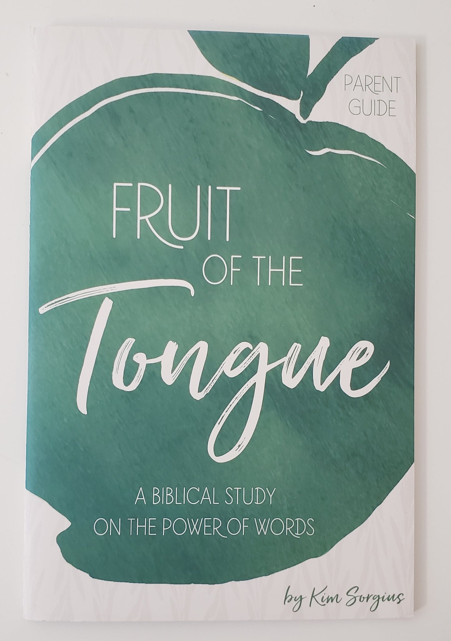 Fruit of the Tongue Parent Guide
