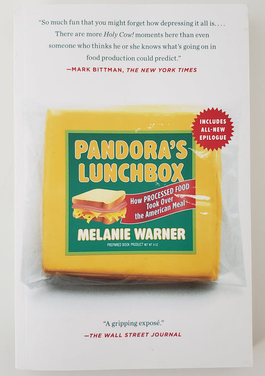 Pandora's Lunchbox How Processed Food Took Over the American Meal