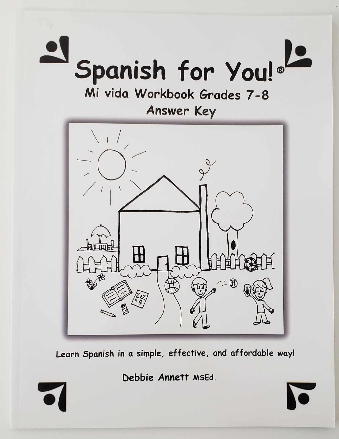 Spanish for You! Mi vida Workbook Answer Key Grades 7-8