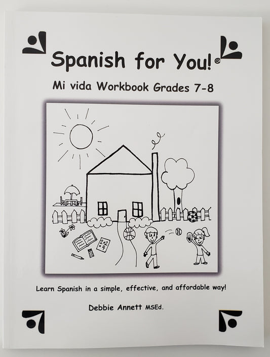 Spanish for You! Mi vida Workbook Grades 7-8