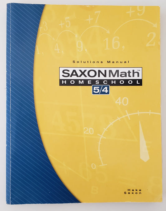 Saxon Math Homeschool 5/4 Solutions Manual