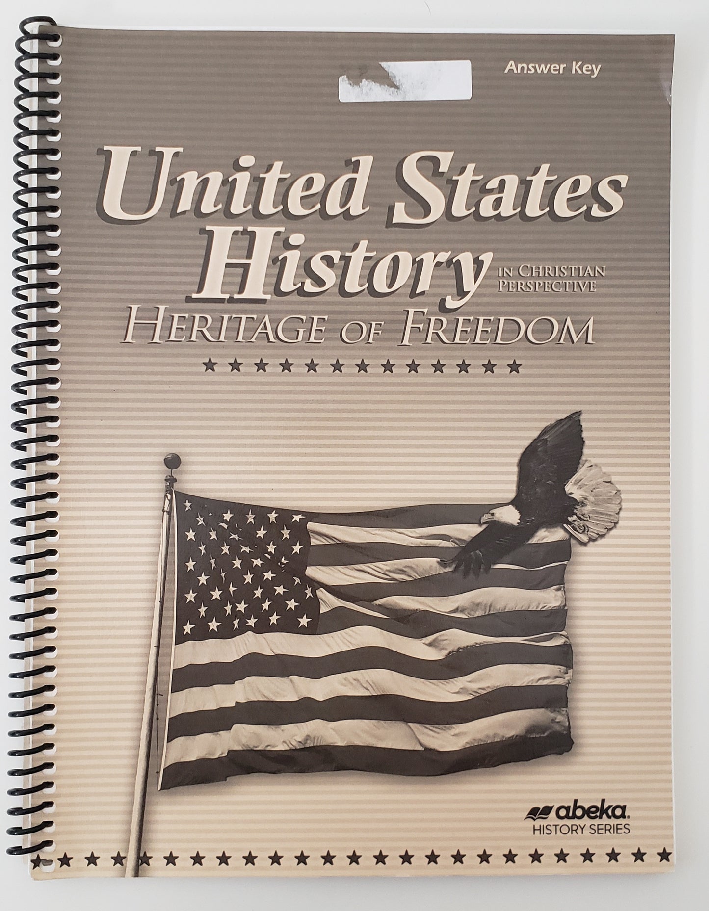United States History in Christian Perspective: Heritage of Freedom Answer Key