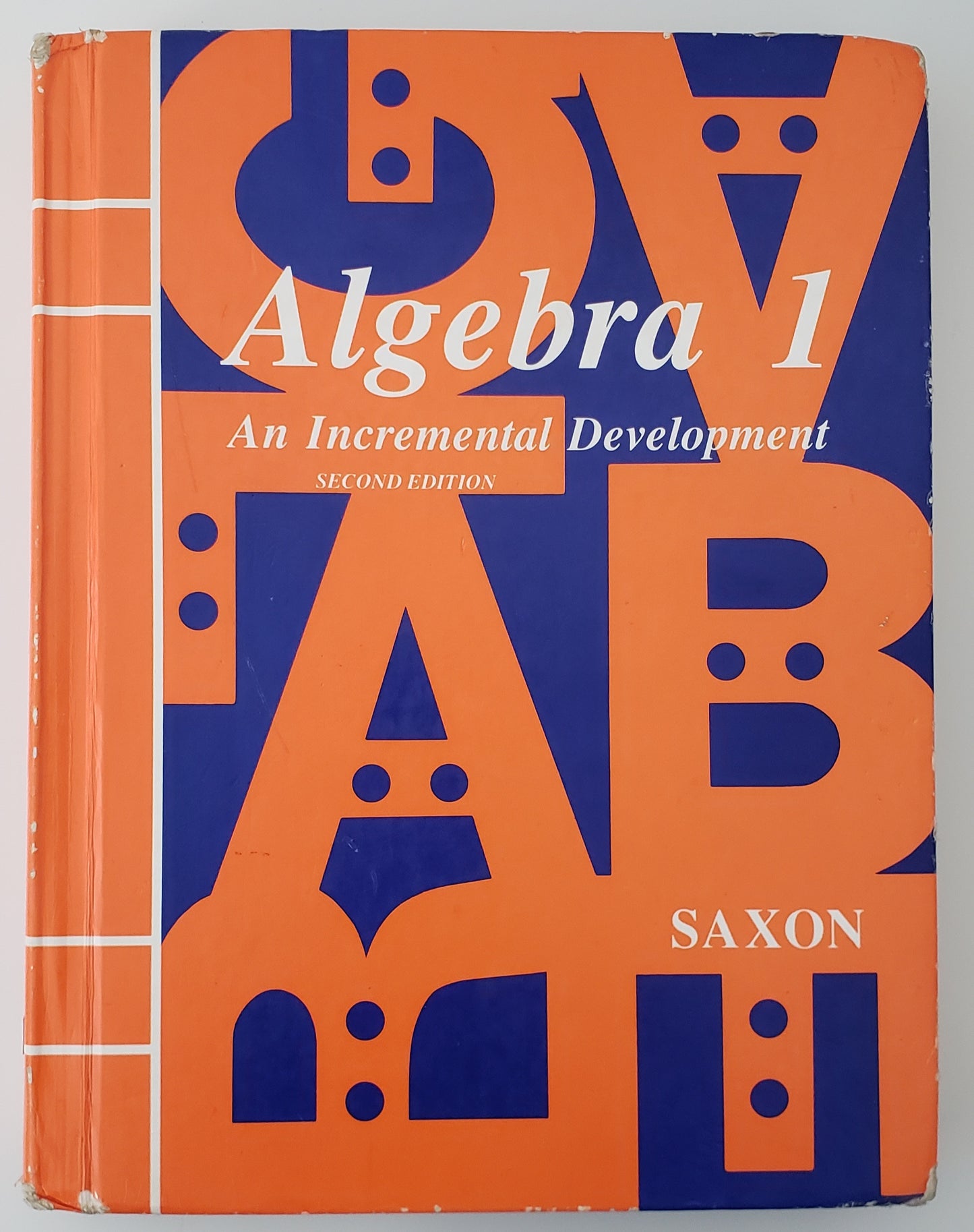 Algebra 1: An Incremental Development