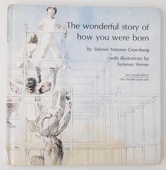 The Wonderful Story of how You Were Born