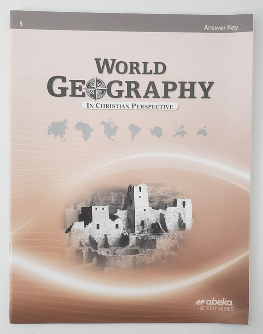 World Geography in Christian Perspective Answer Key