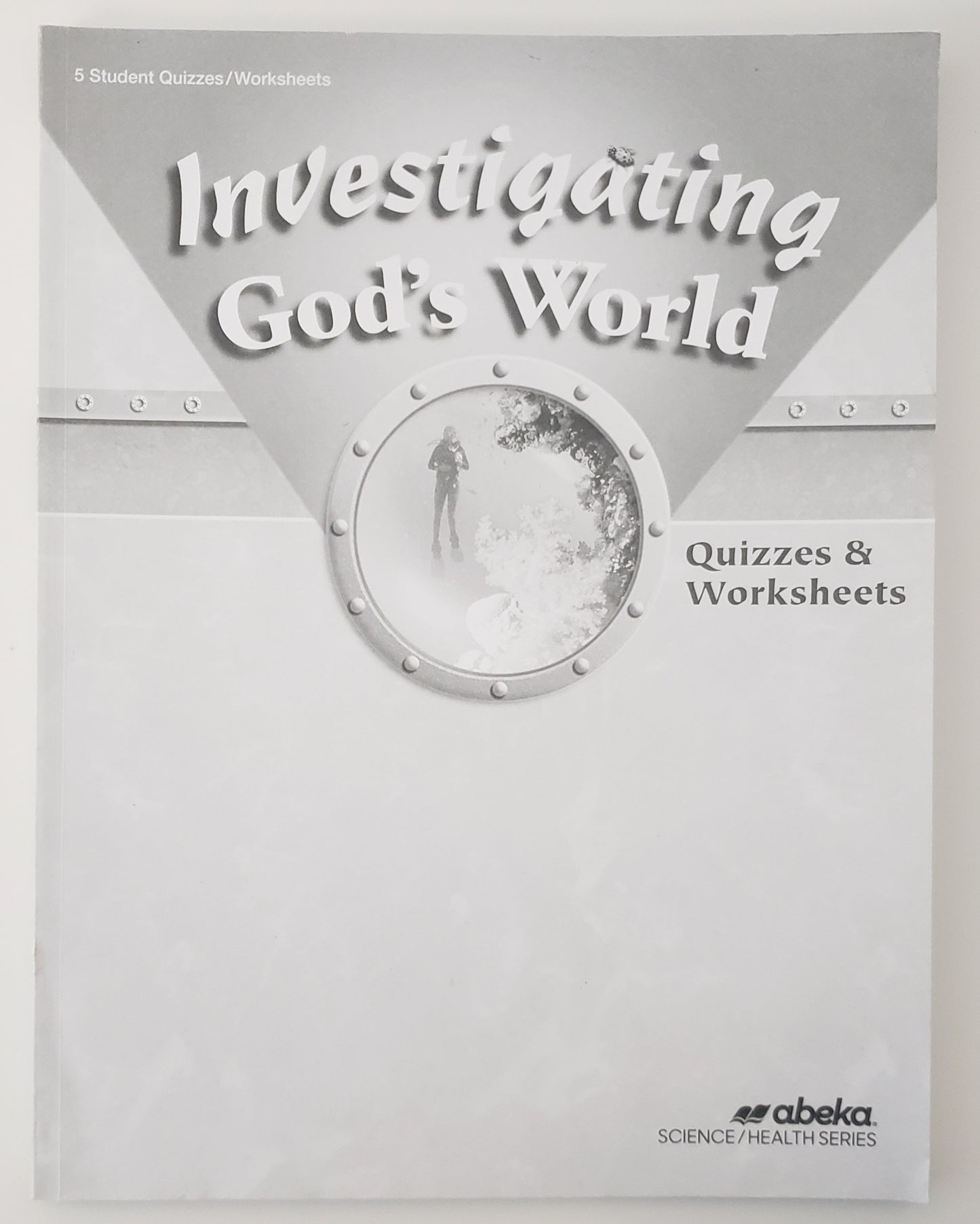 Investigating God's World Quizzes & Worksheets