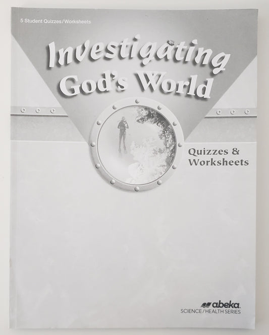 Investigating God's World Quizzes & Worksheets