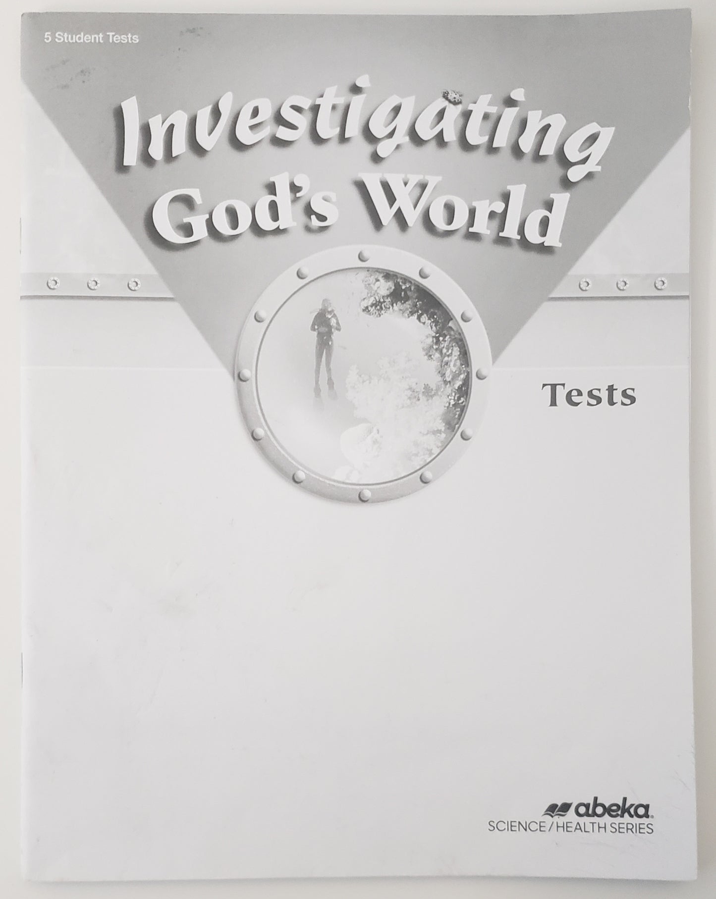 Investigating God's World Tests