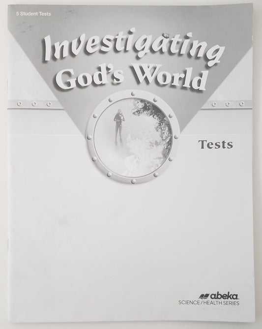 Investigating God's World Tests
