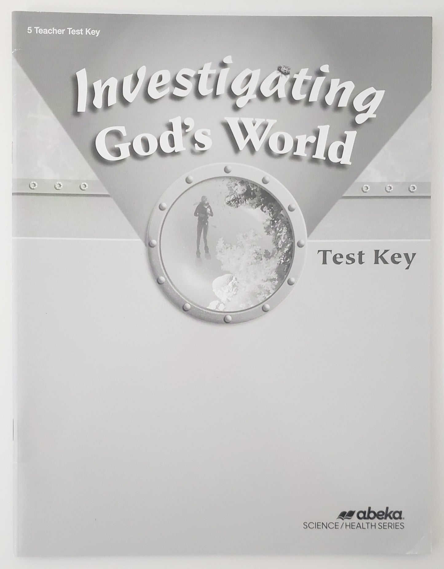 Investigating God's World Test Key