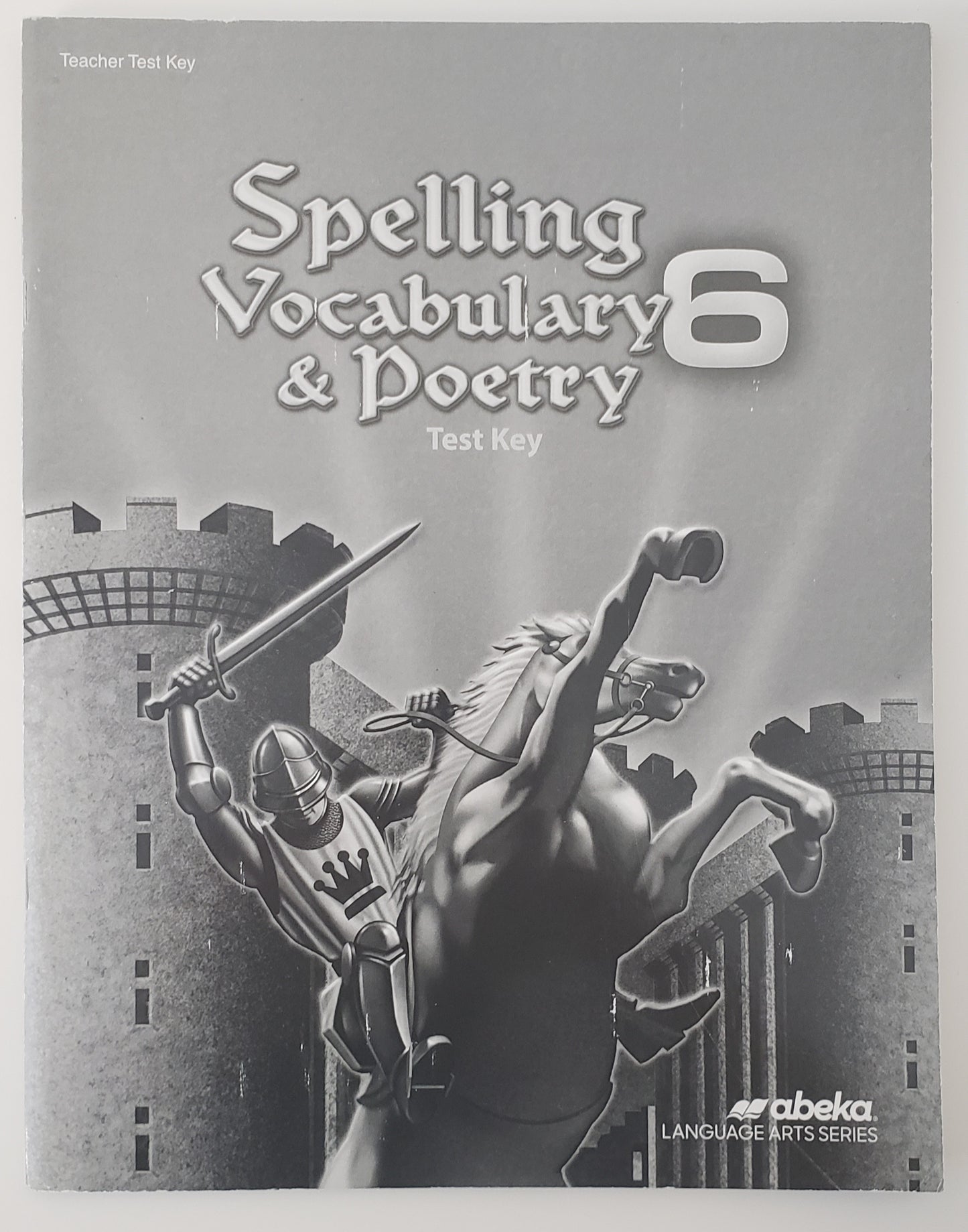 Spelling Vocabulary & Poetry 6 Test Key