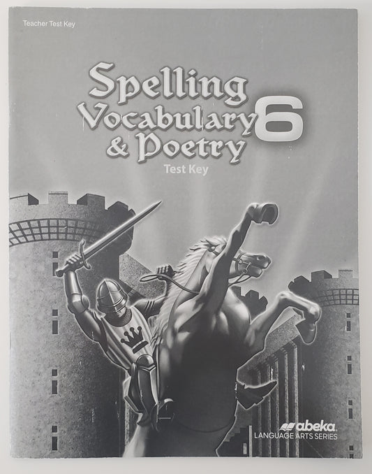 Spelling Vocabulary & Poetry 6 Test Key